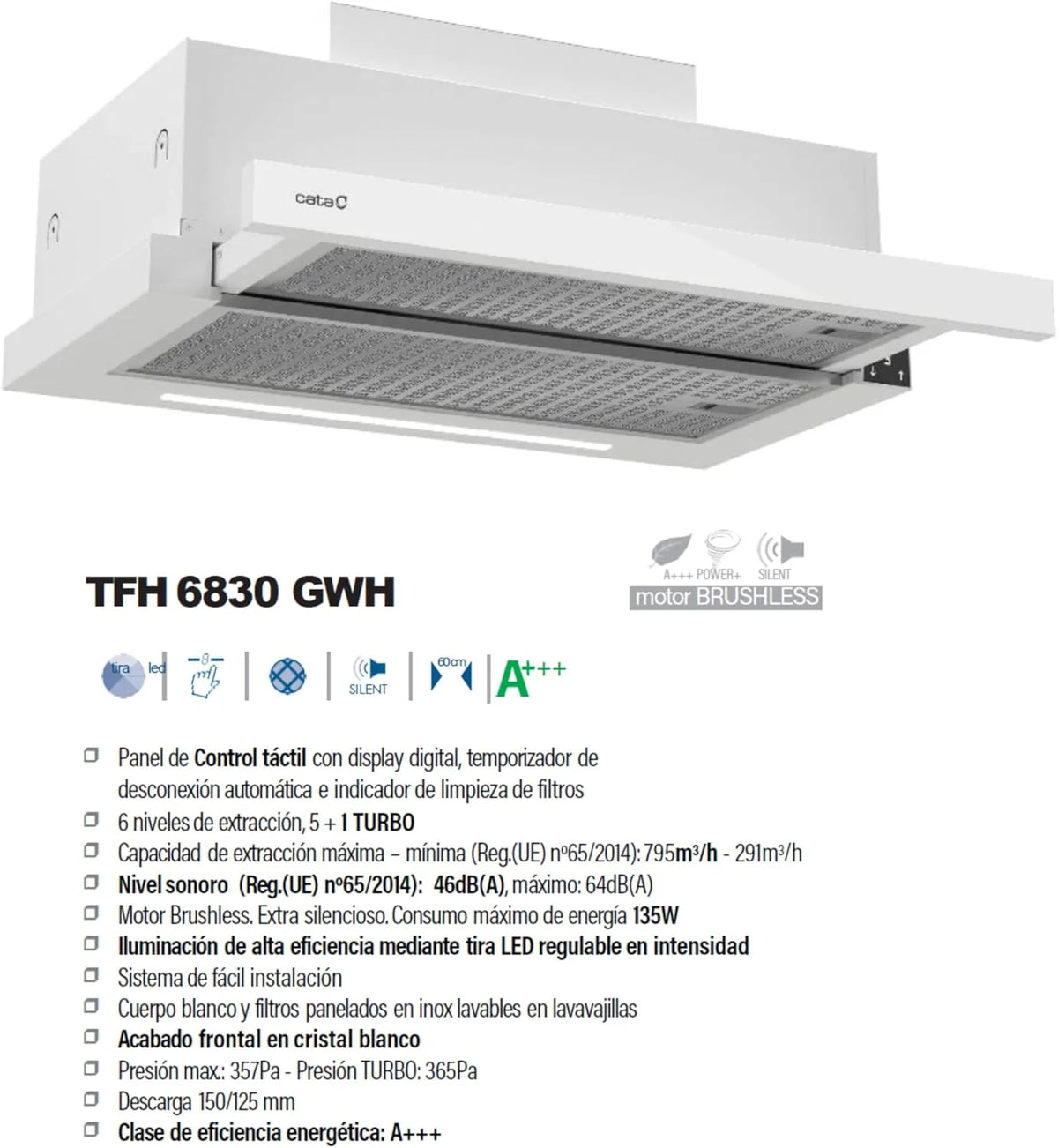 Okap Cata TFH 6830 GWH 6 Poziomów mocy Panel sterowania dotykowy Poziom hałasu 46 dB Wyjątkowo cichy silnik Oświetlenie LED Wnętrze osłonięte Łatwe czyszczenie Szerokość 60 cm Kolor biały